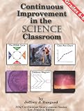 Continuous Improvement in the Science Classroom (Asq Continuous Improvement Series) Jeffrey J. Burgard