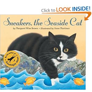 Sneakers, the Seaside Cat Margaret Wise Brown and Anne Mortimer