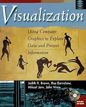 Visualization: Using Computer Graphics to Explore Data and Present Information