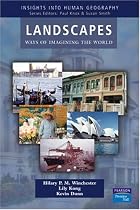 Landscapes: Ways of Imagining the World (Insights Into Human Geography)