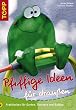 Pfiffige Ideen f�r drau�en