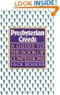 Presbyterian Creeds: A...