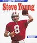 Steve Young (Grolier All-Pro Biographies)