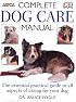Complete Dog Care Manual (Aspca)