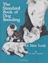 The Standard Book of Dog Breeding: A New Look