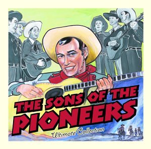 The Sons of the Pioneers - Ultimate Collection - Zortam Music
