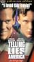 Telling Lies in America [VHS]