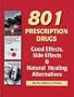 801 Prescription Drugs: Good Effects, Side Effects & Naural Healing Alternatives