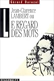 Revue Editions Cercle d'Art  / Lambert ou le regard des mots