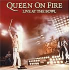 Queen on Fire: Live at the Bowl by Queen
