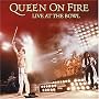 Queen on Fire: Live at the Bowl
