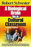 A Biological Brain in a Cultural Classroom: Enhancing Cognitive and Social Development Through Collaborative Classroom Management Image