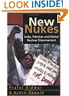 New Nukes: India, Pakistan and Global Nuclear Disarmament (Voices & Visions)
