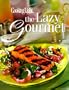 Cooking Light: The Lazy Gourmet (Today's Gourmet)