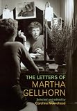 Books : Letters of Martha Gellhorn