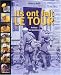 Ils ont fait le tour de France
