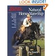 Natural Horse-Man-Ship: Six Keys to a Natural Horse-Human Relationship by Pat Parelli
