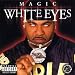 Magic-White Eyes