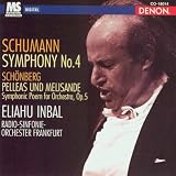 Schumann: Symphony in Dm No4, Op120; Schoenberg: Pelleas und Melisande Op5