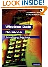 Wireless Data Services: Technologies, Business Models and Global Markets