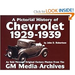Chevrolet History : 1929-1939 (Pictorial History Series No. 1) (Pictorial History of Chevrolet, 1929-1939)