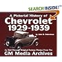 Chevrolet History : 1929-1939 (Pictorial History Series No. 1) (Pictorial History of Chevrolet, 1929-1939)