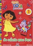 Je colorie avec Dora : Tome 1