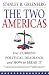 The Two Americas: Our Current Political Deadlock and How to Break It