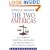 The Two Americas: Our Current Political Deadlock and How to Break It