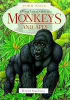 A Visual Introduction to Monkeys and Apes (Animal Watch Series)