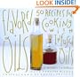 Flavored Oils: 50 Recipes for Cooking With Infused Oils