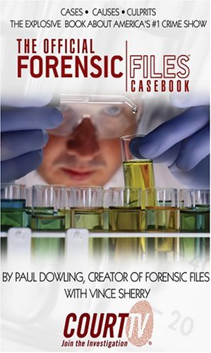 the official forensic files casebook