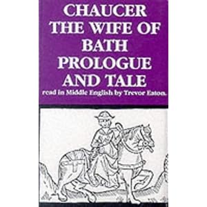 The Wife of Bath's Prologue and Tale (Geoffrey Chaucer - the Canterbury tales)