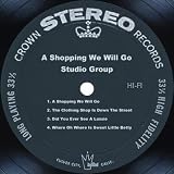 A Shopping We Will Go