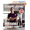 Mission: Cook!: My Life, My Recipes, and Making the Impossible Easy