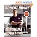 Mission: Cook!: My Life, My Recipes, and Making the Impossible Easy