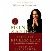 7 Money Mantras for a Richer Life: How to Live Well with the Money You Have | [Michelle Singletary]
