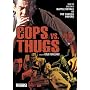 Cops vs. Thugs