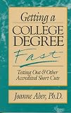 Getting a College Degree Fast: Testing Out & Other Accredited Shortcuts (Frontiers of Education)