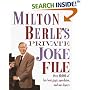 Milton Berle's Private Joke File: Over 10,000 of His Best Gags, Anecdotes, and One-Liners