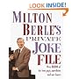 Milton Berle's Private Joke File: Over 10,000 of His Best Gags, Anecdotes, and One-Liners