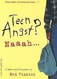 Teen Angst? Naaah...: A Quasi-Autobiography