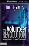 The Volunteer Revolution: Unleashing the Power of Everybody