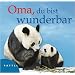 Oma, du bist wunderbar