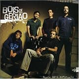 Bois de Geriao - Nunca Mais Monotonia ( Audio CD ) - B000GPIESO