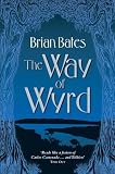 The Way of Wyrd: Tales of an Anglo-Saxon Sorcerer