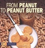 Books : From Peanut to Peanut Butter (Start to Finish)
