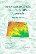 Open Source GIS: A GRASS GIS Approach