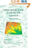 Open Source GIS: A GRASS GIS Approach