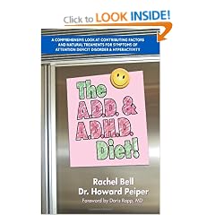 Add & Adhd Diet: A Comprehensive Look at Contributing Factors and Natural Treatments for Symptoms of Attention Deficit Disorder & Hyperactivity
